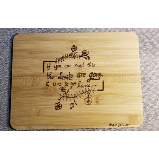 Bamboo Rectangle Cutting/Charcuterie Board - Freehand Burned "If you can read this..."